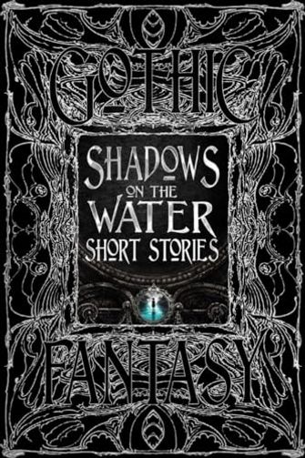 Shadows on the Water Short Stories