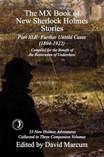 Part XLII: Further Untold Cases 1894-1922
