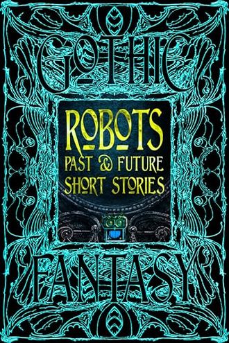 Robots Past & Future Short Stories