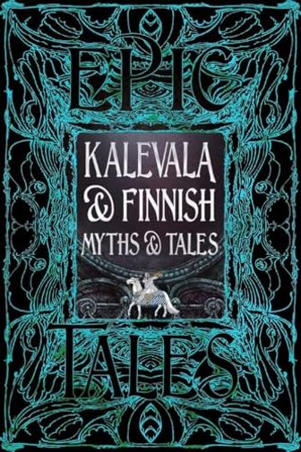 Kalevala & Finnish Myths & Tales