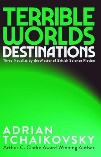 Terrible Worlds: Destinations