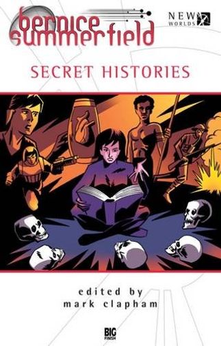 Bernice Summerfield Secret Histories