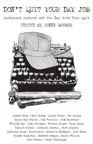 Don't Quit Your Day Job: Acclaimed Authors and the Day Jobs They Quit