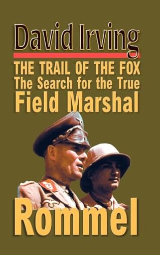 Rommel: The Trail of the Fox