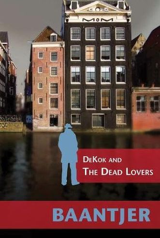 DeKok and the Dead Lovers