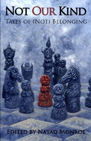 Not Our Kind: Tales ofBelonging