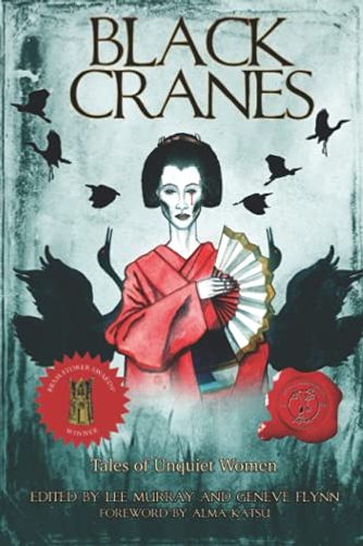 Black Cranes: Tales of Unquiet Women