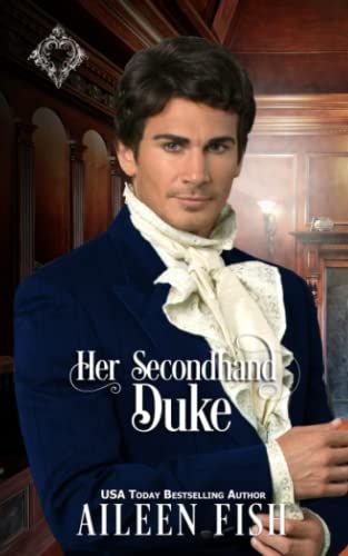 Her Secondhand Duke