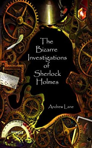 The Bizarre Investigations of Sherlock Holmes of Stories