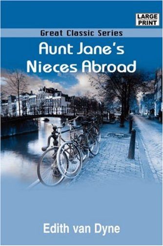 Aunt Jane's Nieces Abroad