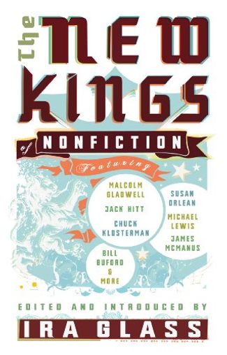The New Kings of Nonfiction