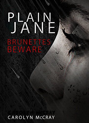 Plain Jane: Brunettes Beware