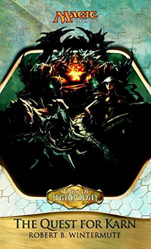 Scars of Mirrodin: The Quest for Karn