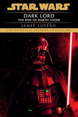 Dark Lord: The Rise of Darth Vader