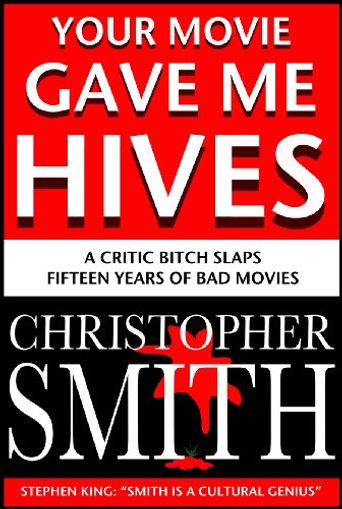 Your Movie Gave Me Hives