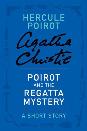 Poirot and the Regatta Mystery