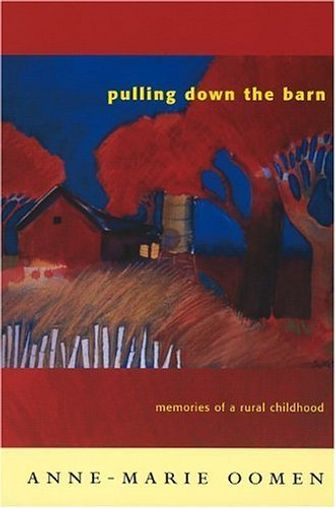 Pulling Down the Barn: Memories of a Rural Childhood
