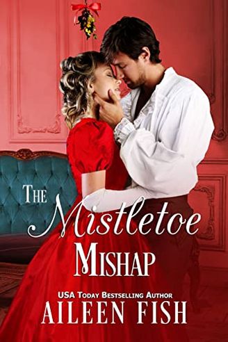 The Mistletoe Mishap