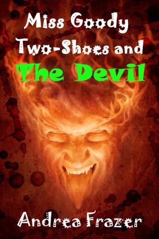 Miss Goody Two-Shoes and the Devil