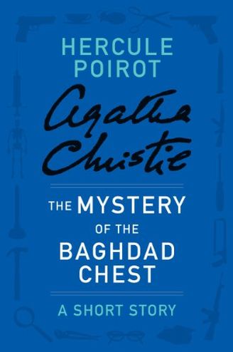 The Mystery of the Baghdad Chest