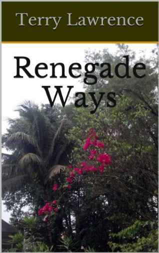 Renegade Ways