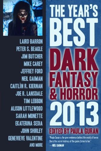 The Year's Best Dark Fantasy & Horror, 2013 Edition