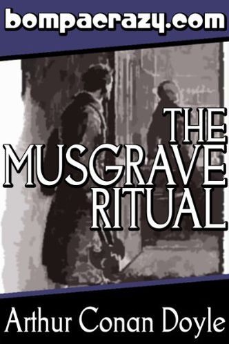 The Adventure of the Musgrave Ritual