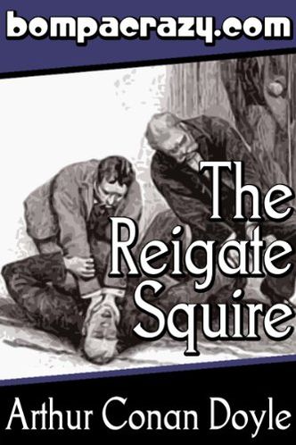 The Adventure of the Reigate Squire