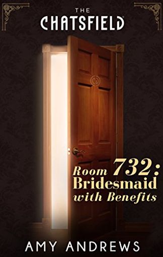Room 732: Bridesmaid with Benefits