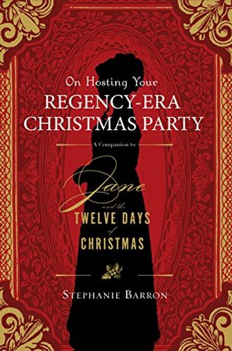 On Hosting Your Regency-Era Christmas Party