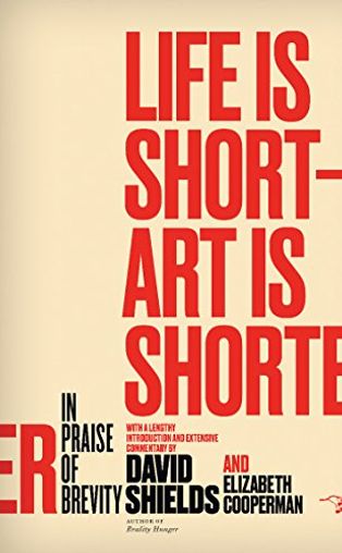 Life Is Short – Art Is Shorter: In Praise of Brevity