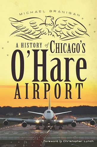 A History of Chicago's O'Hare Airport