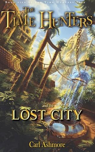 The Time Hunters and the Lost City