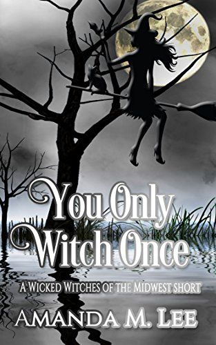 You Only Witch Once