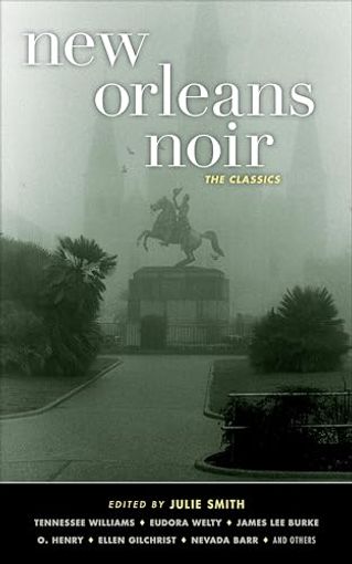New Orleans Noir: The Classics