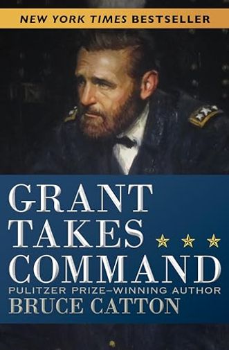 Grant Takes Command 1863-1865