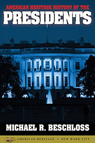 American Heritage History of the Presidents