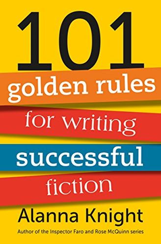 101 Golden Rules for Writing Successful Fiction