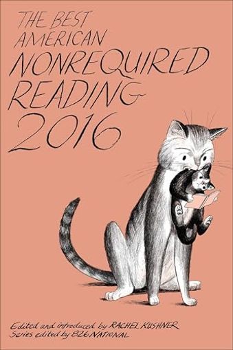 The Best American Nonrequired Reading 2016