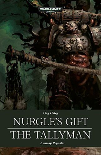 Nurgle's Gift & The Tallyman