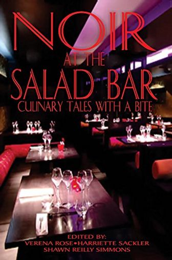 Noir at the Salad Bar: Culinary Tales with a Bite