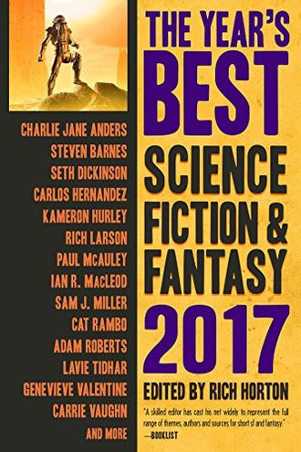 The Year’s Best Science Fiction & Fantasy, 2017