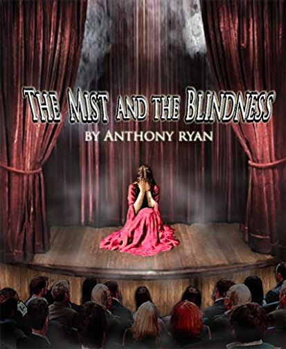 The Mist and the Blindness