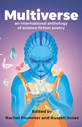 Multiverse: an international anthology of science fiction poetry