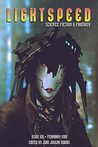 Lightspeed Magazine, Issue 105, February 2019