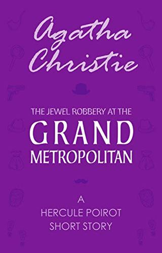 The Jewel Robbery at the Grand Metropolitan