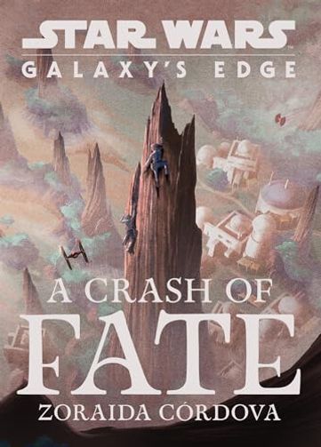 Galaxy's Edge: A Crash of Fate