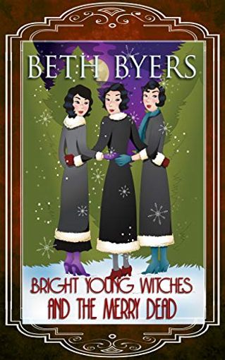 Bright Young Witches and the Merry Dead