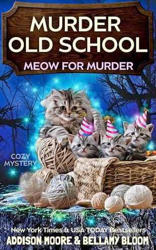 A Dreadful Meow-ment / Murder Old School