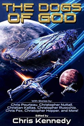 The Dogs of God: Science Fiction According to Chris